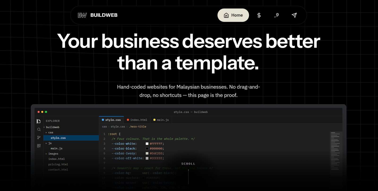 Version five: this site, the headline Your business deserves better than a template above a code editor showing the stylesheet.